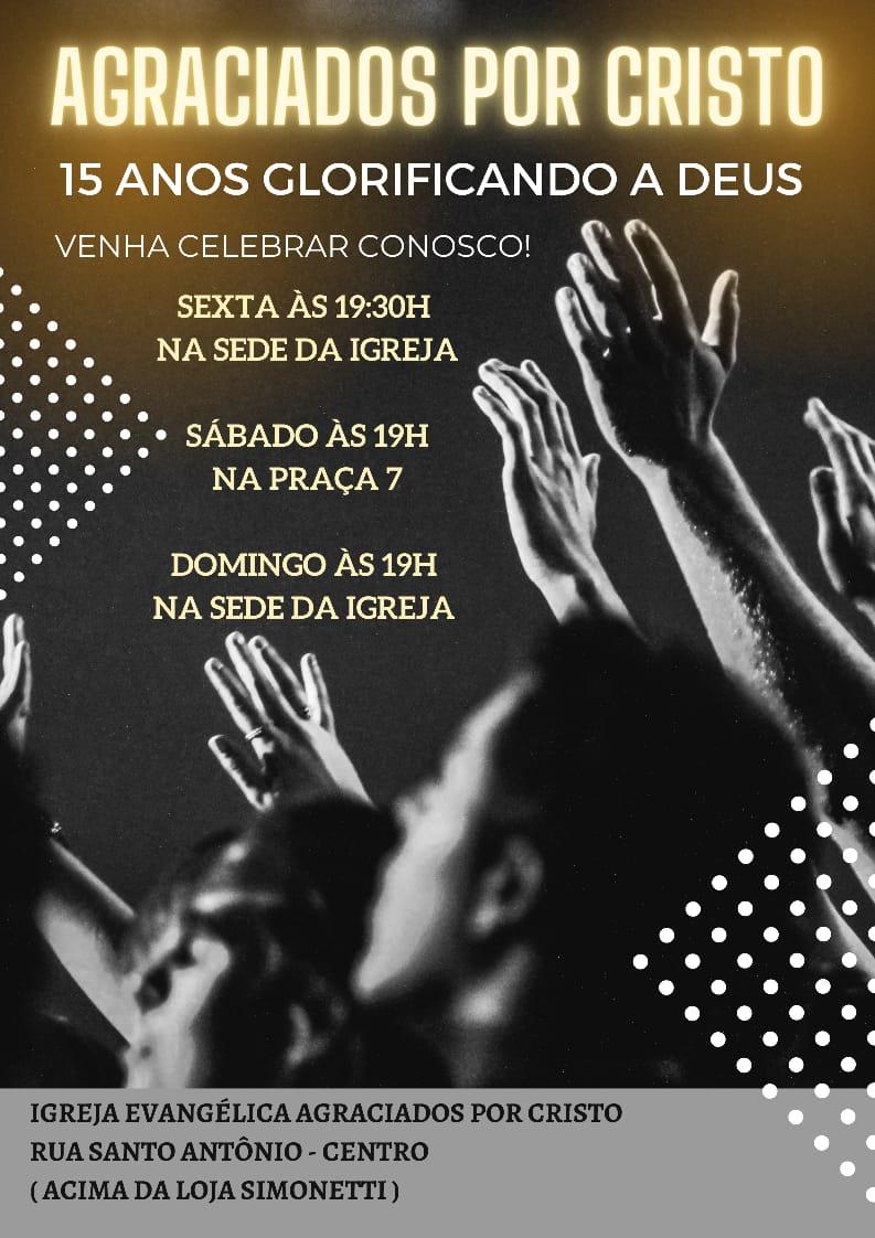 Medeiros Neto: Igreja Agraciados por Cristo completa aniversário de 15 anos